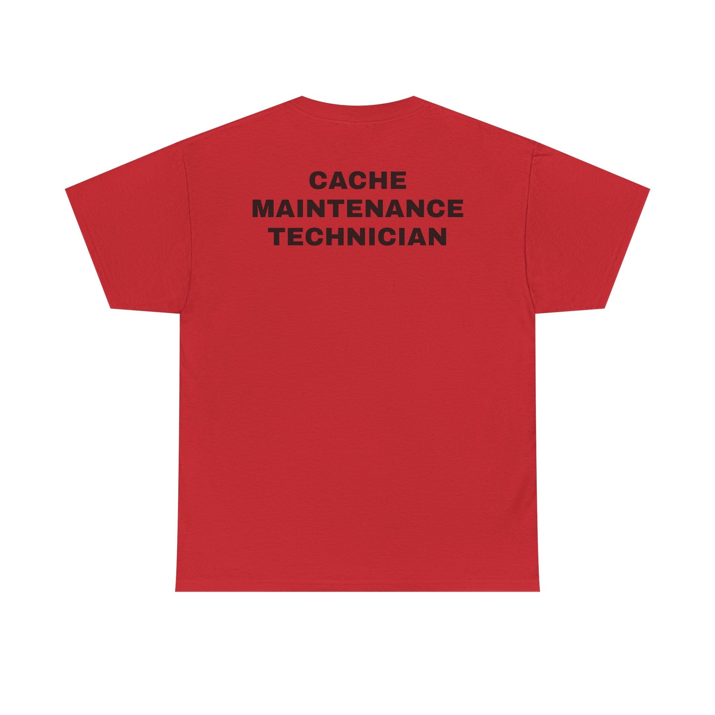 Cache Maintenance Technician T-Shirt
