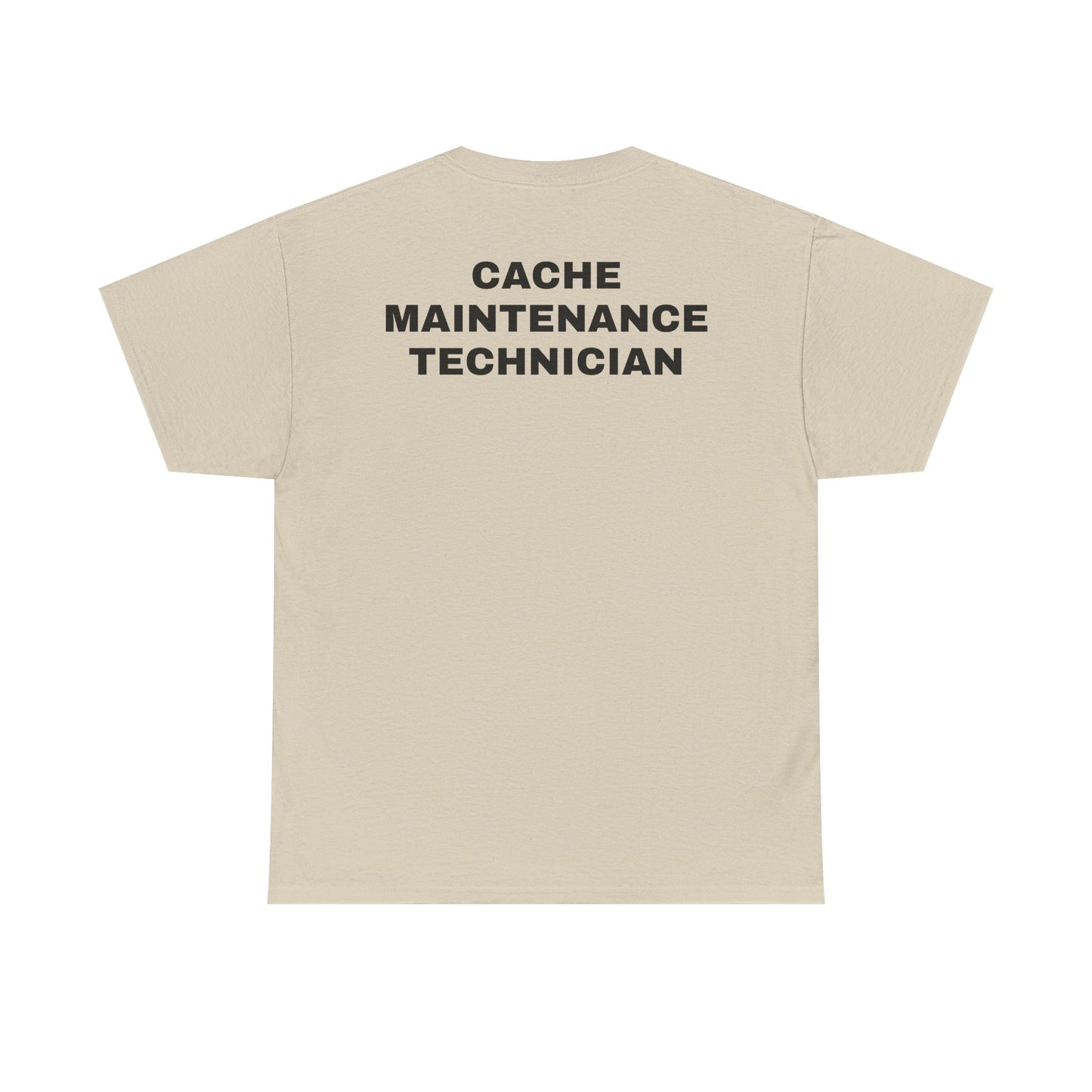 Cache Maintenance Technician T-Shirt