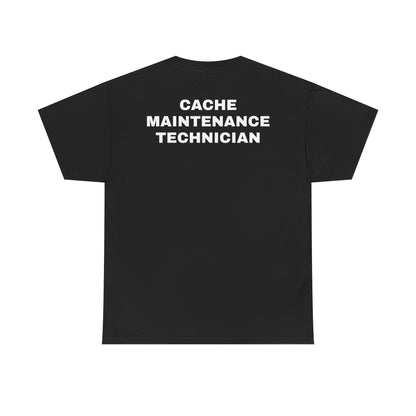 Cache Maintenance Technician T-Shirt