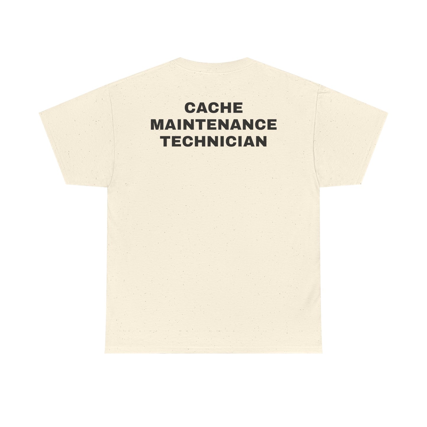 Cache Maintenance Technician T-Shirt