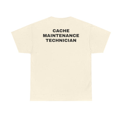 Cache Maintenance Technician T-Shirt