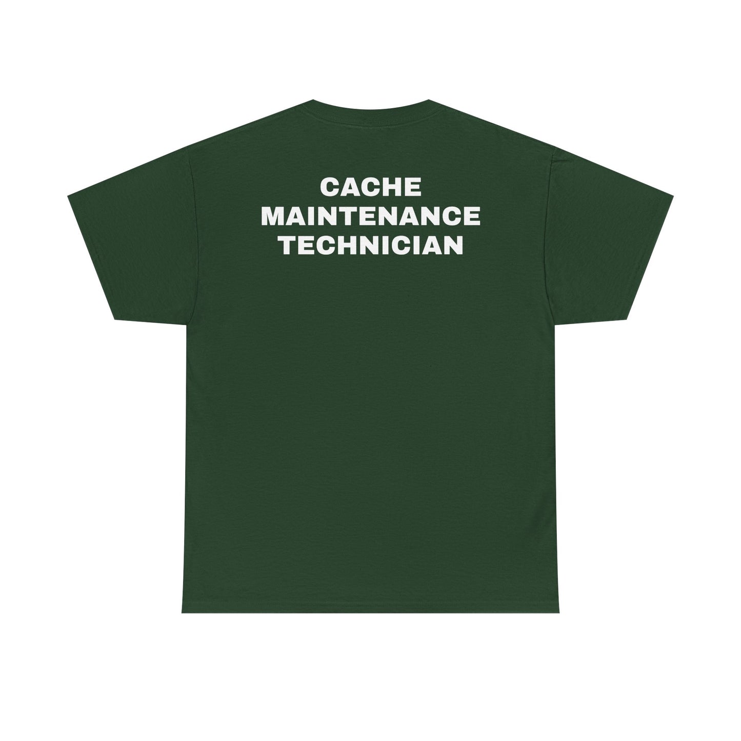 Cache Maintenance Technician T-Shirt