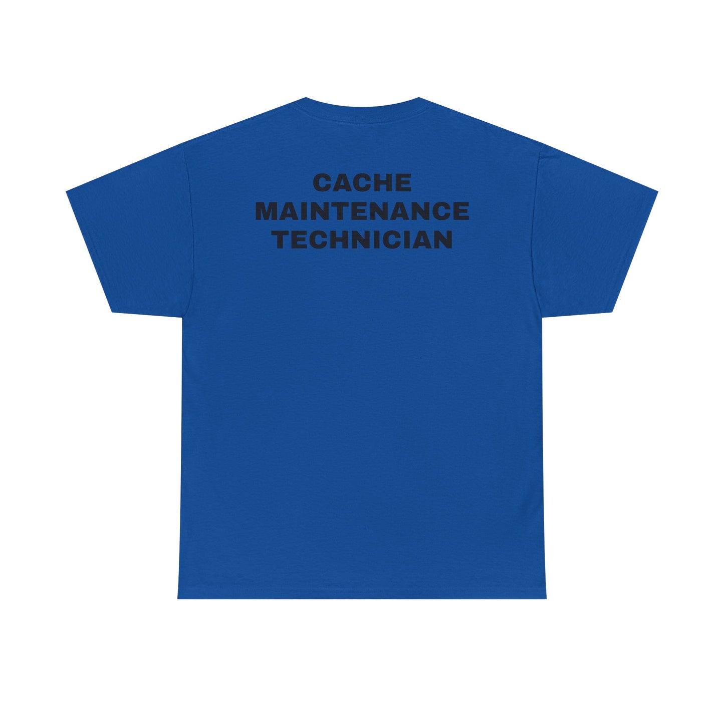 Cache Maintenance Technician T-Shirt